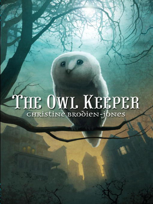Title details for The Owl Keeper by Christine Brodien-Jones - Available